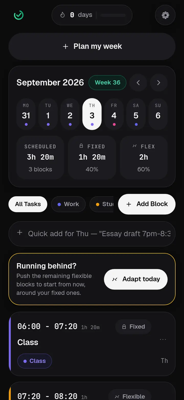 The Schedule screen showing the week strip and the day's blocks in order with their times.